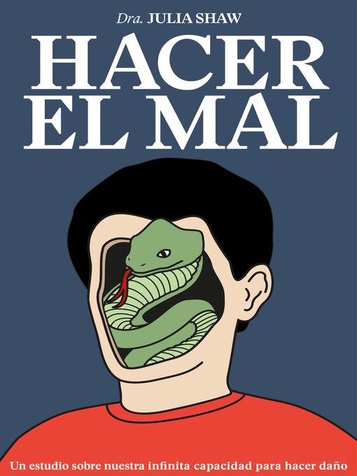 Title details for Hacer el mal (Edición mexicana) by Julia Shaw - Available